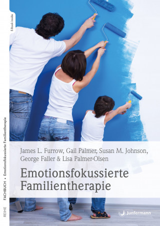 James L. Furrow: Emotionsfokussierte Familientherapie