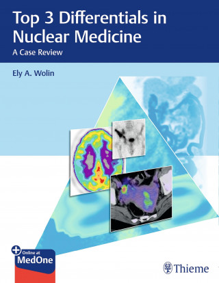 Ely A. Wolin: Top 3 Differentials in Nuclear Medicine