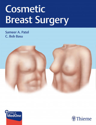 Sameer A. Patel, C. Bob Basu: Cosmetic Breast Surgery
