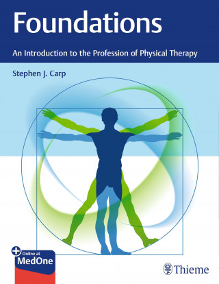 Stephen J. Carp: Foundations: An Introduction to the Profession of Physical Therapy