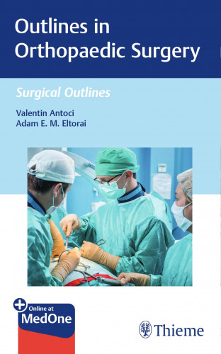 Valentin Antoci, Adam Eltorai: Outlines in Orthopaedic Surgery