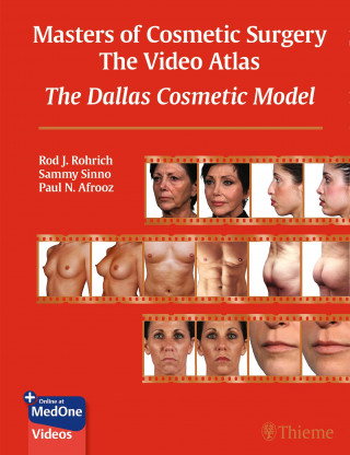 Rod Rohrich, Sammy Sinno, Paul Afrooz: Masters of Cosmetic Surgery - The Video Atlas