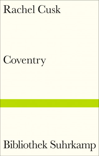 Rachel Cusk: Coventry