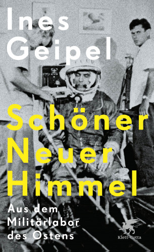 Ines Geipel: Schöner Neuer Himmel