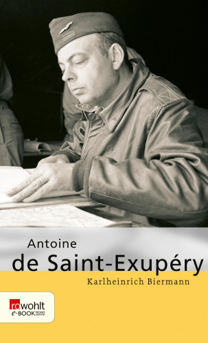 Karlheinrich Biermann: Antoine de Saint-Exupéry