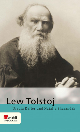 Ursula Keller, Natalja Sharandak: Lew Tolstoj