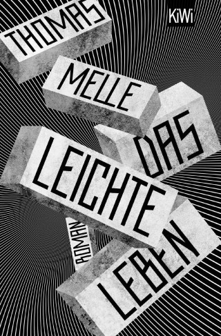 Thomas Melle: Das leichte Leben
