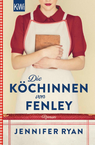Jennifer Ryan: Die Köchinnen von Fenley