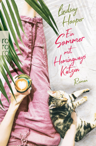 Lindsey Hooper: Ein Sommer mit Hemingways Katzen