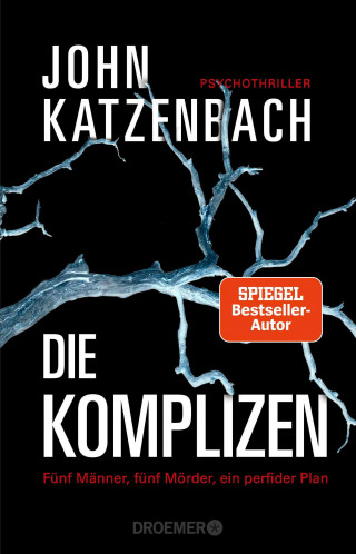 John Katzenbach: Die Komplizen. Fünf Männer, fünf Mörder, ein perfider Plan