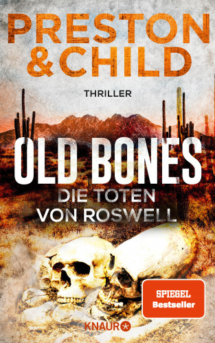Douglas Preston, Lincoln Child: Old Bones - Die Toten von Roswell