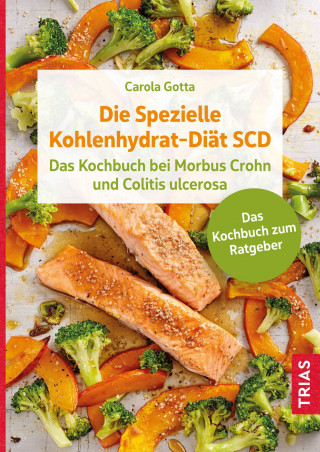 Carola Gotta: Die Spezielle Kohlenhydrat-Diät SCD