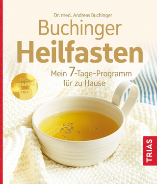 Andreas Buchinger: Buchinger Heilfasten