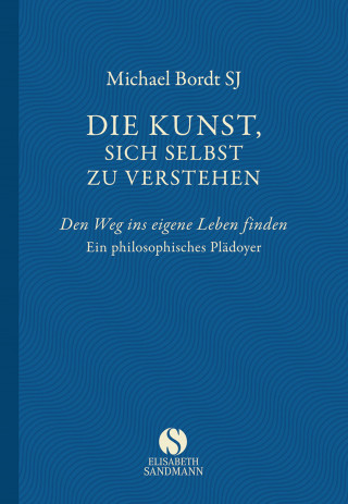 Michael Bordt SJ: Die Kunst, sich selbst zu verstehen