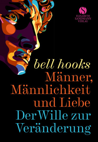 bell hooks: Männer, Männlichkeit und Liebe