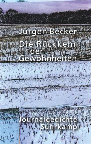 Jürgen Becker: Die Rückkehr der Gewohnheiten