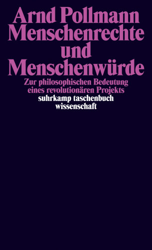 Arnd Pollmann: Menschenrechte und Menschenwürde