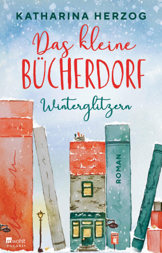 Katharina Herzog: Das kleine Bücherdorf: Winterglitzern