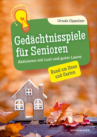 Ursula Oppolzer: Gedächtnisspiele für Senioren