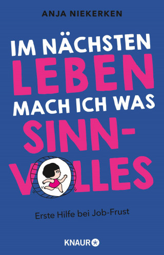 Anja Niekerken: Im nächsten Leben mach ich was Sinnvolles