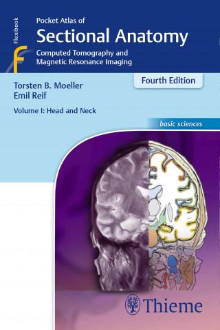 Torsten Bert Möller, Emil Reif: Pocket Atlas of Sectional Anatomy, Volume I: Head and Neck