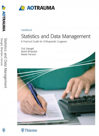Dirk Stengel, Mohit Bhandari, Beate Hanson: AO Trauma - Statistics and Data Management