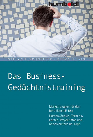 Stefanie Schneider, Petra Hitzig: Das Business-Gedächtnistraining