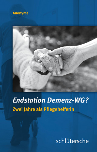 Anonyma: Endstation Demenz-WG?