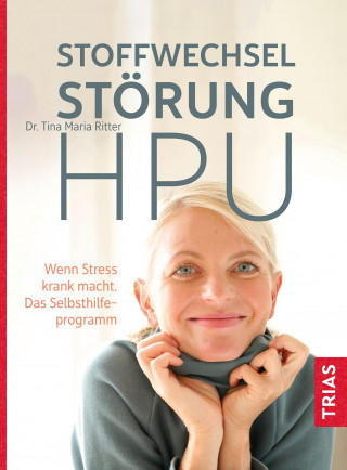 Tina Maria Ritter: Stoffwechselstörung HPU