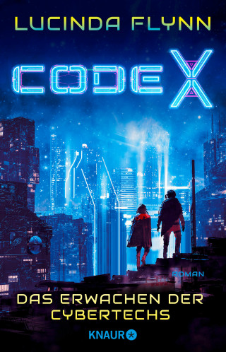 Lucinda Flynn: Code X - Das Erwachen der Cybertechs
