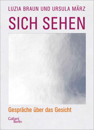Luzia Braun, Ursula März: Sich sehen