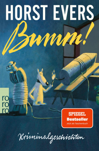 Horst Evers: Bumm!