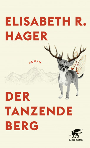 Elisabeth R. Hager: Der tanzende Berg