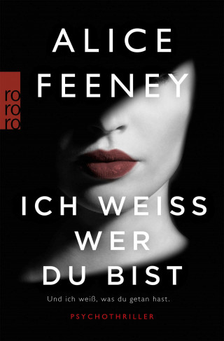 Alice Feeney: Ich weiß, wer du bist