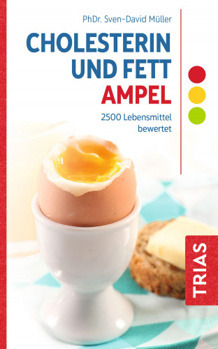 Sven-David Müller: Cholesterin- und Fett-Ampel