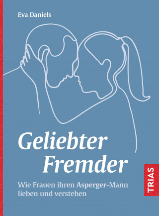 Eva Daniels: Geliebter Fremder