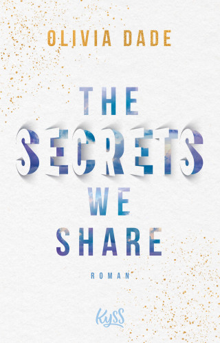 Olivia Dade: The Secrets we share