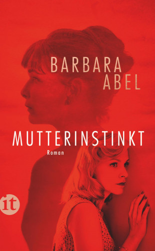 Barbara Abel: Mutterinstinkt
