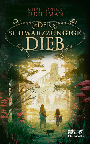 Christopher Buehlman: Der schwarzzüngige Dieb (Schwarzzunge, Bd. 1)