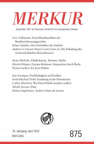 MERKUR Gegründet 1947 als Deutsche Zeitschrift für europäisches Denken - 2022 - 04