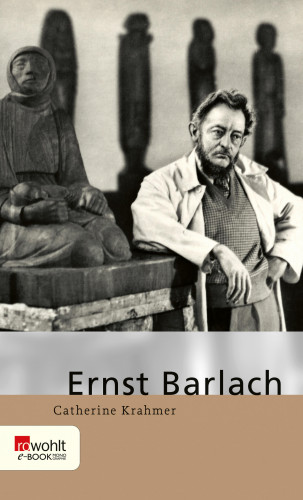 Catherine Krahmer: Ernst Barlach