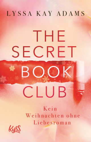 Lyssa Kay Adams: The Secret Book Club – Kein Weihnachten ohne Liebesroman