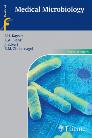 Fritz H. Kayser, Kurt A. Bienz, Johannes Eckert, Rolf M. Zinkernagel: Medical Microbiology