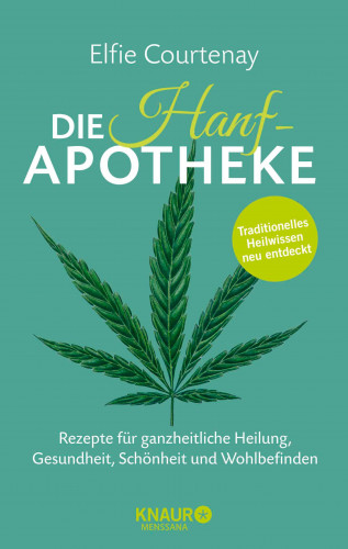 Elfie Courtenay: Die Hanf-Apotheke