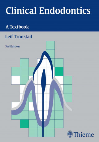 Leif Tronstad: Clinical Endodontics