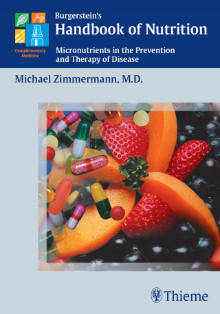 Michael B. Zimmermann: Burgerstein's Handbook of Nutrition