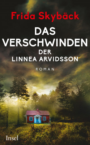 Frida Skybäck: Das Verschwinden der Linnea Arvidsson