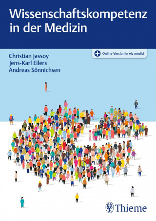 Christian Jassoy, Jens-Karl Eilers, Andreas Sönnichsen: Wissenschaftskompetenz in der Medizin