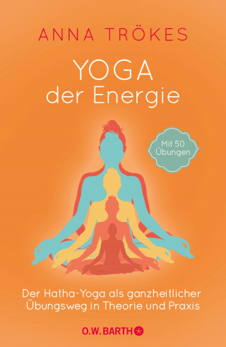 Anna Trökes: Yoga der Energie