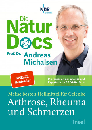 Prof. Dr. Andreas Michalsen: Die Natur-Docs – Meine besten Heilmittel für Gelenke. Arthrose, Rheuma und Schmerzen